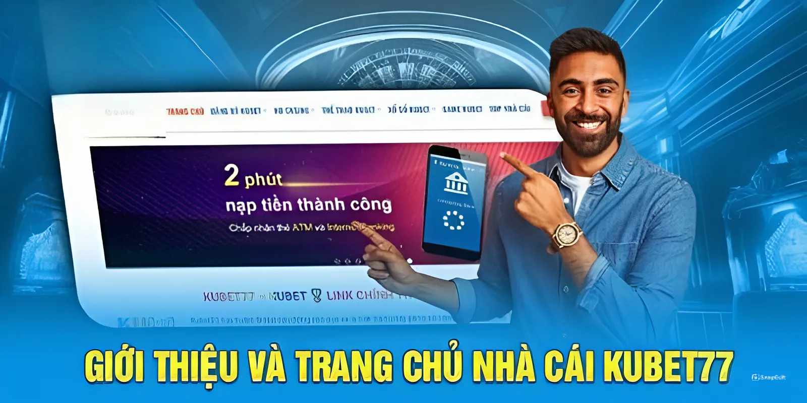 Kubet77 nhà cái săn thưởng top đầu được yêu thích